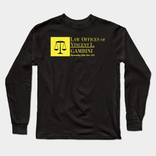 Law Offices Of Vincent L. Gambini Long Sleeve T-Shirt